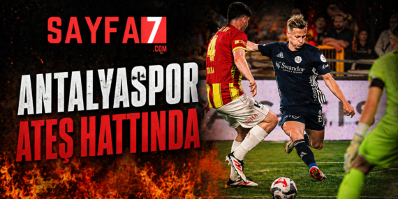 ANTALYASPOR ATEŞ HATTINDA
